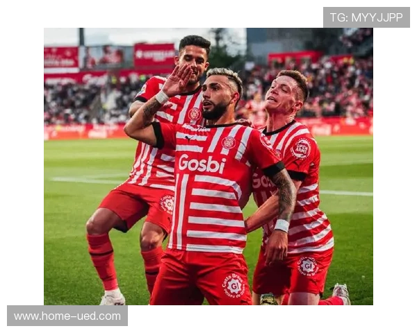 赫罗纳对阵西班牙人历史战绩占优 心理优势明显